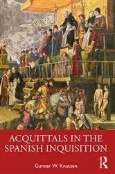 Book cover of Acquittals in the Spanish Inquisition by Gunnar W. Knutsen