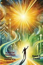 Book cover of Acres of Diamonds and Prayer for Money by Russell H. Conwell