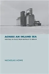 Book cover of Across an Inland Sea by Nicholas Howe