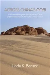 Book cover of Across China's Gobi by Linda K Benson