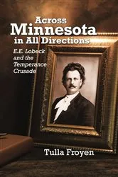Book cover of Across Minnesota in All Directions by Tulla Froyen