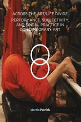 Book cover of Across the Art/Life Divide by Martin Patrick