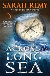 Book cover of Across the Long Sea by Sarah Remy