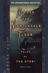 Book cover of Across the Nightingale Floor by Lian Hearn