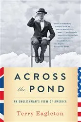 Book cover of Across the Pond: An Englishman's View of America by Terry Eagleton