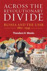Book cover of Across the Revolutionary Divide by Theodore R. Weeks