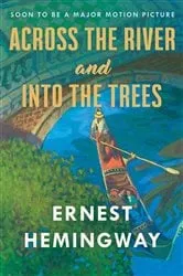 Book cover of Across the River and Into the Trees by N/A