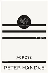 Book cover of Across by Peter Handke