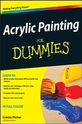 Book cover of Acrylic Painting For Dummies by Colette Pitcher