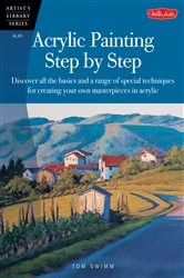 Book cover of Acrylic Painting Step by Step by Tom Swimm