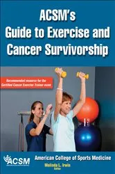 Book cover of ACSM's Guide to Exercise and Cancer Survivorship by Unknown