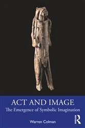 Book cover of Act and Image by Warren Colman