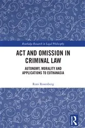 Book cover of Act and Omission in Criminal Law by Roni Rosenberg