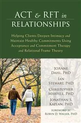 Book cover of ACT and RFT in Relationships by JoAnne Dahl