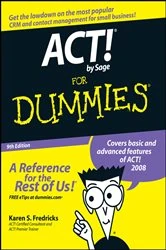 Book cover of ACT! by Sage For Dummies (9th ed.) by Karen S. Fredricks