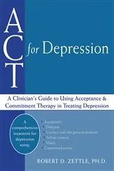Book cover of ACT for Depression by Robert Zettle