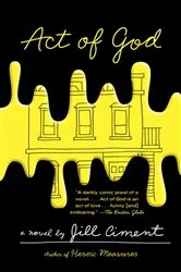 Book cover of Act of God by Jill Ciment