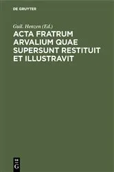 Book cover of Acta fratrum Arvalium quae supersunt restituit et illustravit by Guil. Henzen