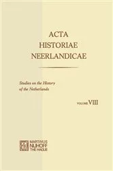 Book cover of Acta Historiae Neerlandicae/Studies on the History of the Netherlands VIII by C. Dekker