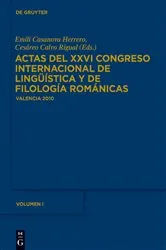 Book cover of Actas del XXVI Congreso Internacional de Lingüística y de Filología Románicas. Tome I by Unknown
