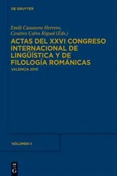 Book cover of Actas del XXVI Congreso Internacional de Lingüística y de Filología Románicas. Tome II by Unknown