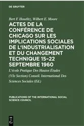 Book cover of Actes de la conférence de Chicago sur les implications sociales de l'industrialisation et du changement technique 15–22 septembre 1960 by Unknown