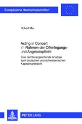 Book cover of Acting in Concert im Rahmen der Offenlegungs- und Angebotspflicht by Unknown