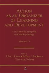 Book cover of Action As An Organizer of Learning and Development by John J. Rieser