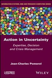 Book cover of Action in Uncertainty by Jean-Charles Pomerol