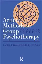 Book cover of Action Methods In Group Psychotherapy by Daniel J. Tomasulo
