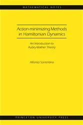 Book cover of Action-minimizing Methods in Hamiltonian Dynamics by Alfonso Sorrentino