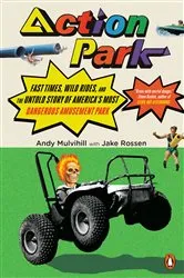 Book cover of Action Park by Andy Mulvihill