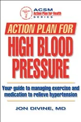 Book cover of Action Plan for High Blood Pressure by Jon G. Divine