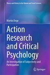 Book cover of Action Research and Critical Psychology by Martin Dege