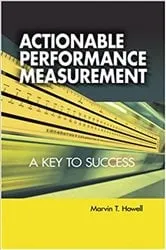 Book cover of Actionable Performance Measurement by Marvin T. Howell