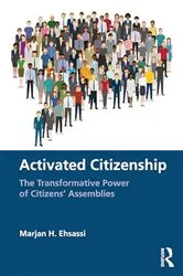 Book cover of Activated Citizenship by Marjan H. Ehsassi