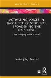 Book cover of Activating Voices in Jazz History by Anthony D.J. Branker