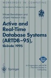 Book cover of Active and Real-Time Database Systems (ARTDB-95) by Mikael Berndtsson