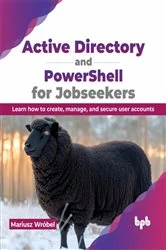 Book cover of Active Directory and PowerShell for Jobseekers by Mariusz Wr&oacute;bel