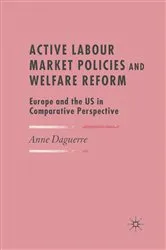 Book cover of Active Labour Market Policies and Welfare Reform by A. Daguerre
