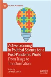 Book cover of Active Learning in Political Science for a Post-Pandemic World by Jeffrey S. Lantis