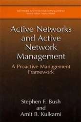 Book cover of Active Networks and Active Network Management by Stephen F. Bush
