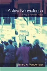 Book cover of Active Nonviolence by Gerard Vanderhaar
