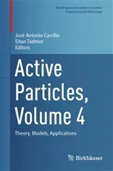 Book cover of Active Particles, Volume 4 by José Antonio Carrillo