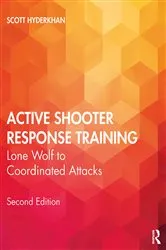 Book cover of Active Shooter Response Training (2nd ed.) by Scott Hyderkhan