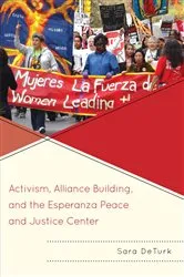 Book cover of Activism, Alliance Building, and the Esperanza Peace and Justice Center by Unknown