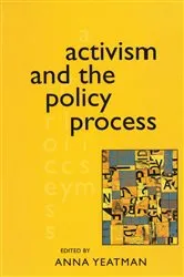 Book cover of Activism and the Policy Process by Anna Yeatman