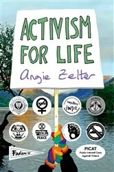 Book cover of Activism for Life by Angie Zelter