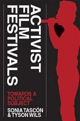 Book cover of Activist Film Festivals by Sonia Tascon
