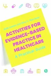 Book cover of Activities for Evidence-Based Practice in Healthcare by Unknown